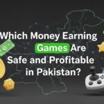 Which Money Earning Games Are Safe and Profitable in Pakistan?